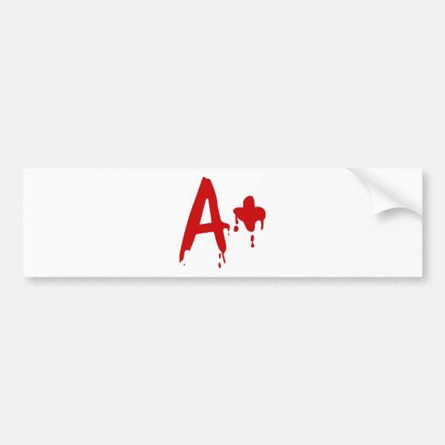 Blood Group A+ Positive #Horror Hospital Bumper Sticker (Front)