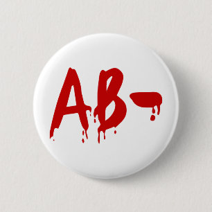 Blood Group AB- Negative #Horror Hospital 6 Cm Round Badge