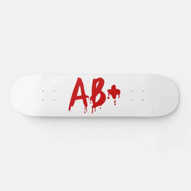 Blood Group AB+ Positive #Horror Hospital Skateboard (Horz)