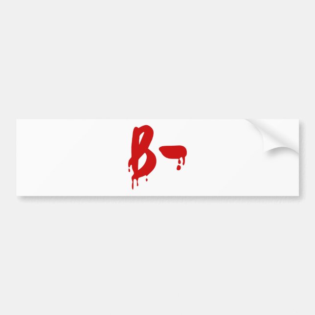 Blood Group B- Negative #Horror Hospital Bumper Sticker (Front)