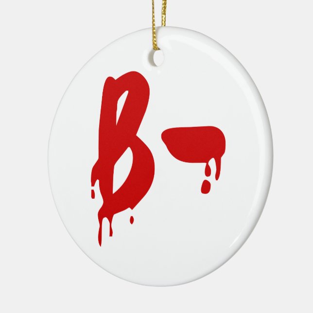 Blood Group B- Negative #Horror Hospital Ceramic Ornament (Left)