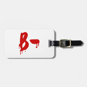 Blood Group B- Negative #Horror Hospital Luggage Tag