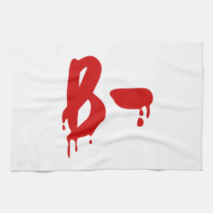 Blood Group B- Negative #Horror Hospital Tea Towel