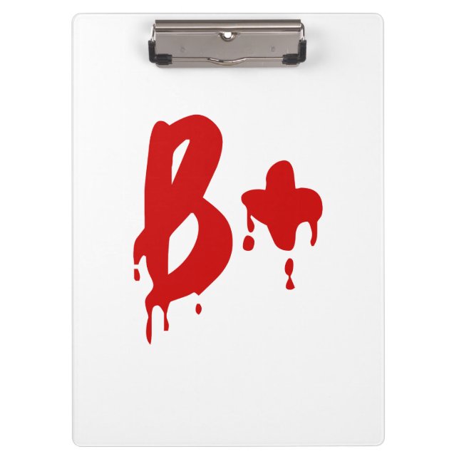 Blood Group B+ Positive #Horror Hospital Clipboard (Front)