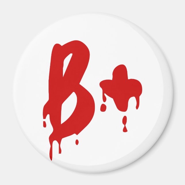 Blood Group B+ Positive #Horror Hospital Magnet (Front)