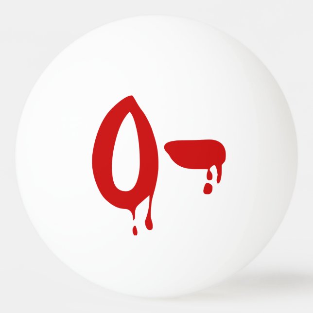 Blood Group O- Negative #Horror Hospital Ping-Pong Ping Pong Ball (Front)