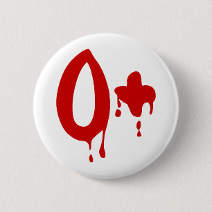 Blood Group O+ Positive #Horror Hospital 6 Cm Round Badge