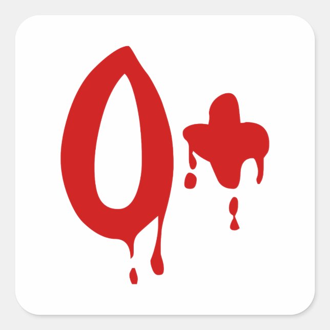 Blood Group O+ Positive #Horror Hospital Square Sticker (Front)