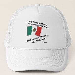 Blood Mexico Flows Through Veins Sometimes Tequila Trucker Hat