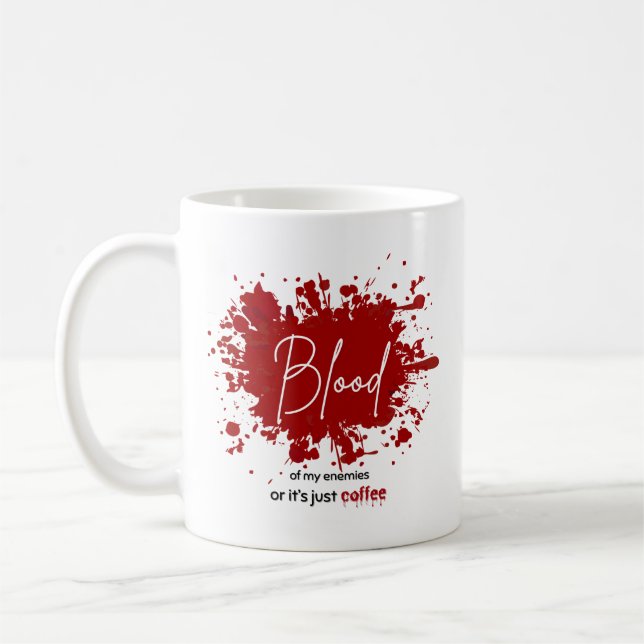 Blood of My Enemies Coffee Mug (Left)