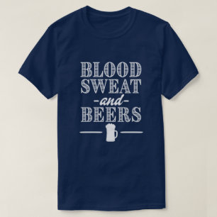 Blood Sweat and Beers funny men's shirt