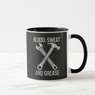 Blood Sweat And Grease  Mug