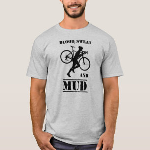Blood Sweat And Mud Cyclocross T-Shirt