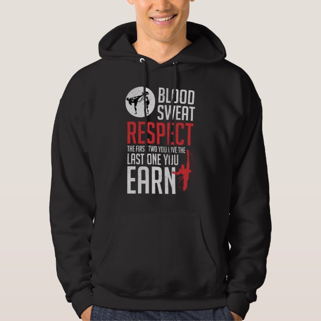 Blood Sweat Respect hapkido taekwondo karate judo Hoodie (Front)