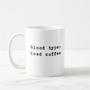 Blood Type Inspirational Quotes Minimalist Coffee Mug