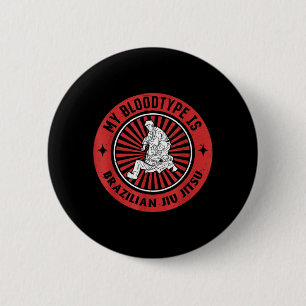 blood type is Brazilian Jiu Jitsu - Jiu Jitsu 6 Cm Round Badge