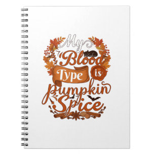 Blood Type Is Pumpkin Spice Halloween Black Cat Notebook