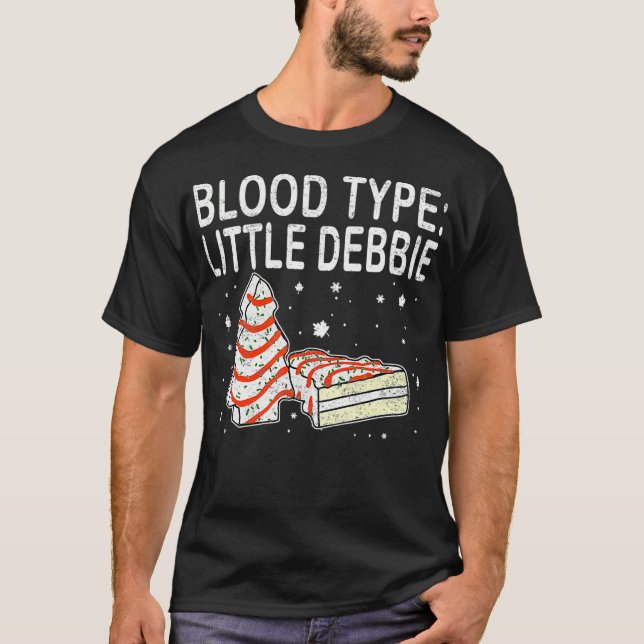 Blood Type Little Debbie Christmas Cake Funny Gift T-Shirt (Front)