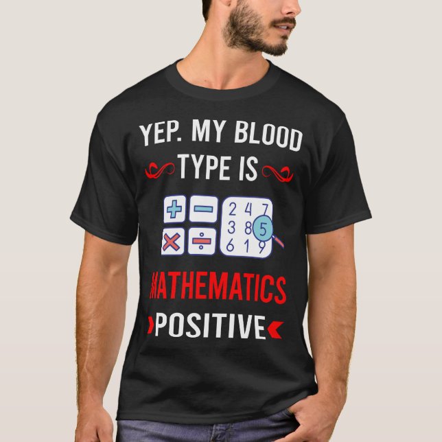 Blood Type Mathematics Math Maths T-Shirt (Front)