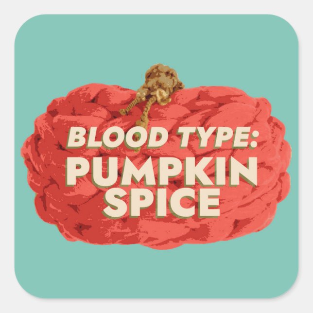 Blood Type: Pumpkin Spice Sticker (Front)