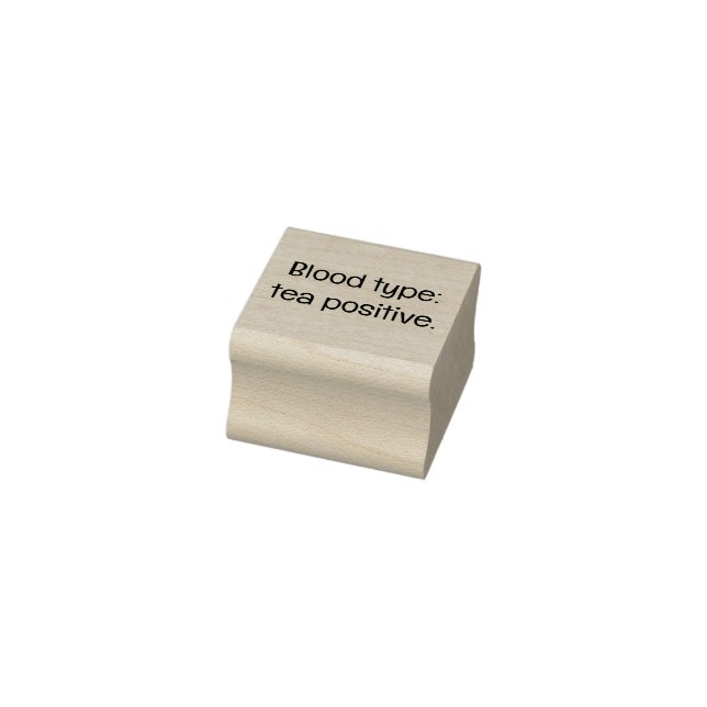 Blood type: tea positive rubber stamp (Stamp)