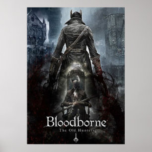 Bloodborne The Old Hunters Poster