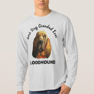 Bloodhound best dog grandad ever T-Shirt