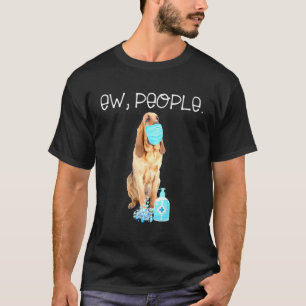 Bloodhound Dog Ew People Wearing A Face Mask T-Shirt