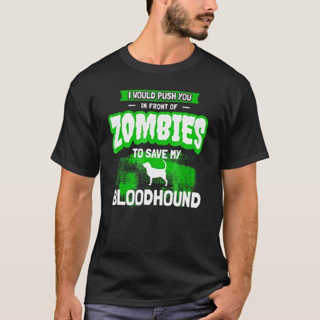 Bloodhound Dog Humour  Zombie T-Shirt (Front)
