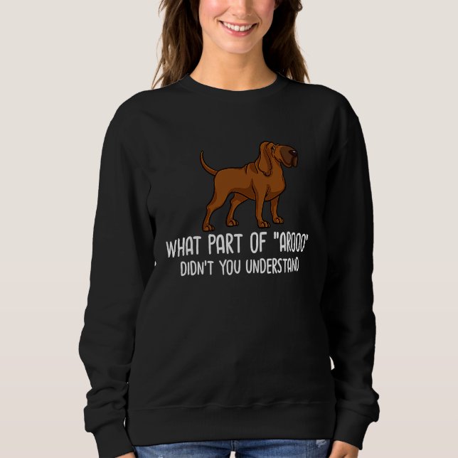 Bloodhound Dog Puppies Owner Lover Sweatshirt (Front)