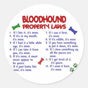 BLOODHOUND Property Laws 2 Classic Round Sticker