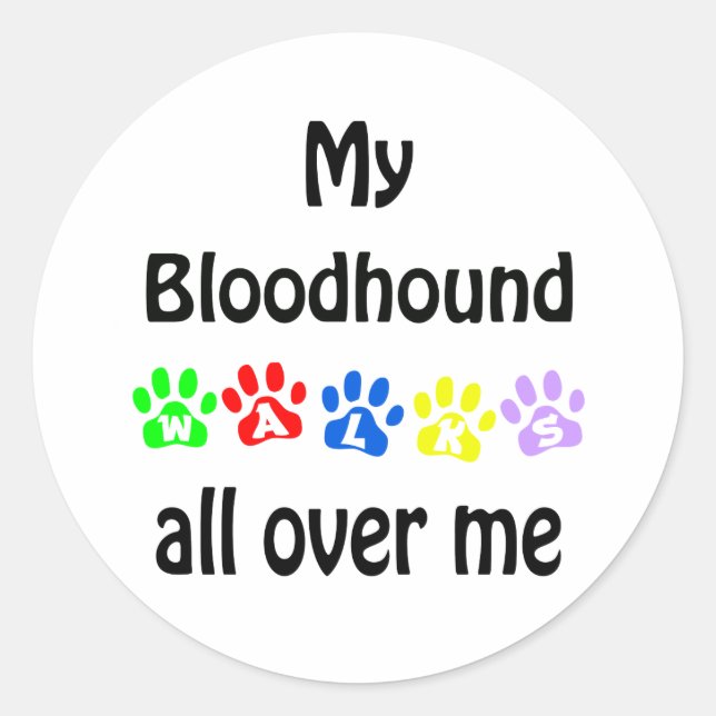 Bloodhound Walks Design Classic Round Sticker (Front)