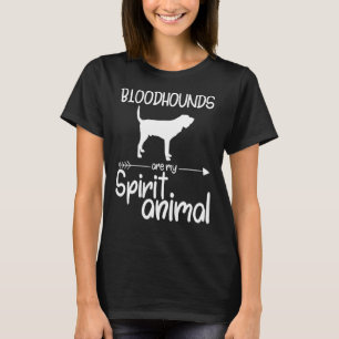 Bloodhounds Are My Spirit Animal For Men Women Pup T-Shirt
