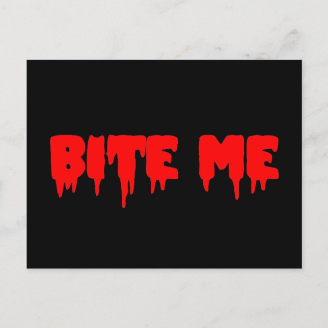 Bloody "Bite Me" Postcard (Front)