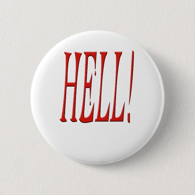 Bloody hell! 6 cm round badge (Front)