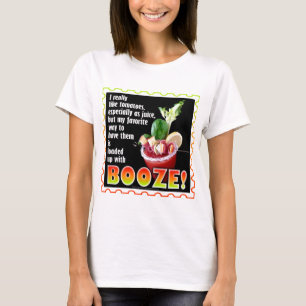 BLOODY MARY, Loaded Up with Booze! T-Shirt