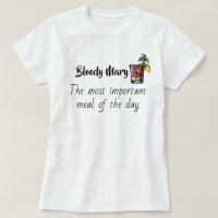 Bloody Mary Most Important Meal of Day Funny