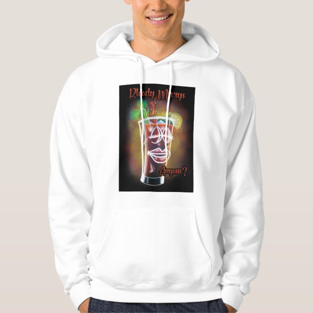 Bloody Marys Anyone? Hoodie (Front)