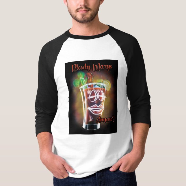 Bloody Marys Anyone? T-Shirt (Front)