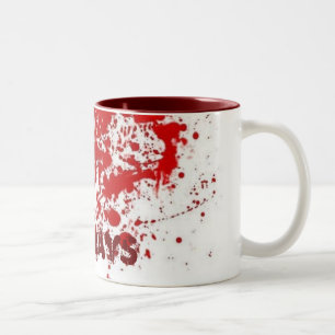 Bloody Mondays Mug
