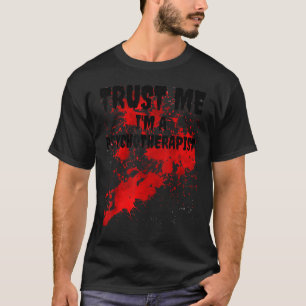 Bloody Trust Me I'm A Psychotherapist Scary Hallow T-Shirt