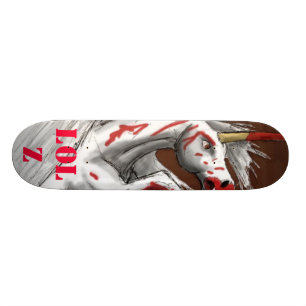 Bloody unicorn- LOLZ BOARD Skateboard