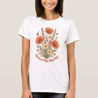 Bloom At Your Own Pace Floral T-Shirt