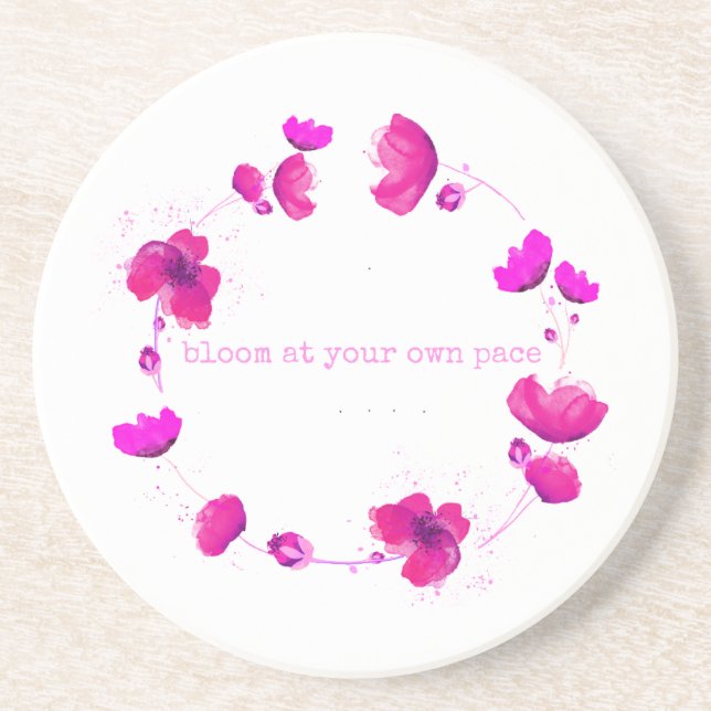 Bloom At Your Own Pace, Sandstone Coaster (Front)