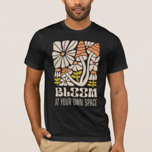 Bloom At Your Own Space – Retro Groovy Mushroom T-Shirt