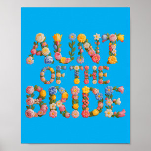 Bloom Aunt Of The Bride Wedding Crew Squad Bridal Poster