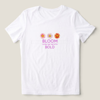 Bloom Bold Women’s T-Shirt Tri-Blend Shirt