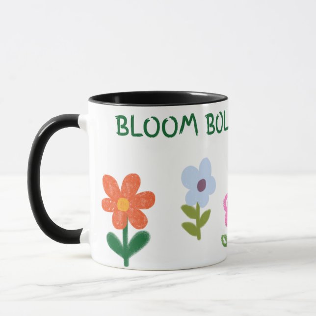 Bloom Boldly Mug  (Left)