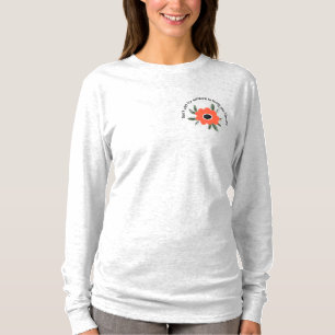 Bloom Female Empowerment Quote T-Shirt