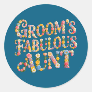 Bloom groom's fabulous aunt bride team bridal in classic round sticker